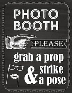 1. Photo Booth Prop Sign Printed on 65 Lb Card Stock