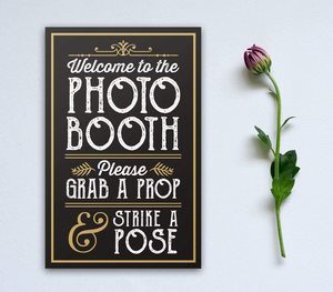 6. PERFECT PHOTO BOOTH PROP SIGN WITH EASEL BACKER STAND