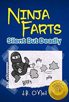 1 Ninja Farts Silent But Deadly - A Hilarious Book for Kids Ages 7-9